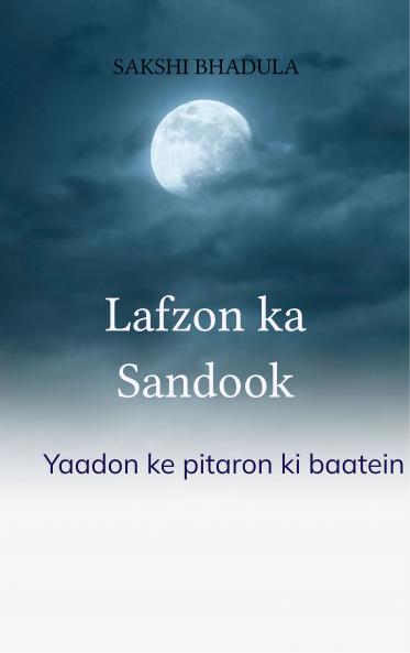 Lafzon ka sandook - Yaadon ke pitaron ki baatein