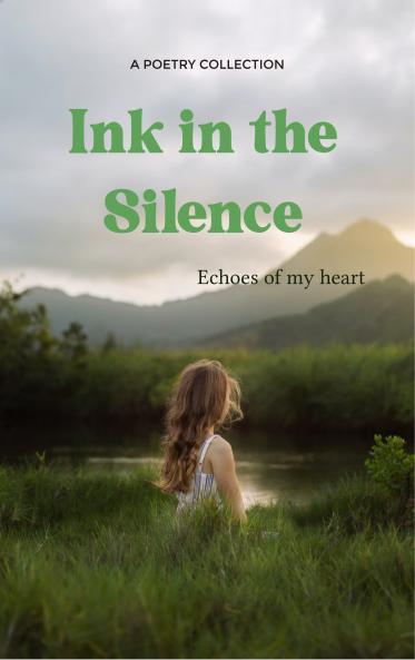Ink in the Silence - Echoes of my heart.
