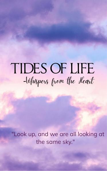Tides Of Life - Whispers from the Heart