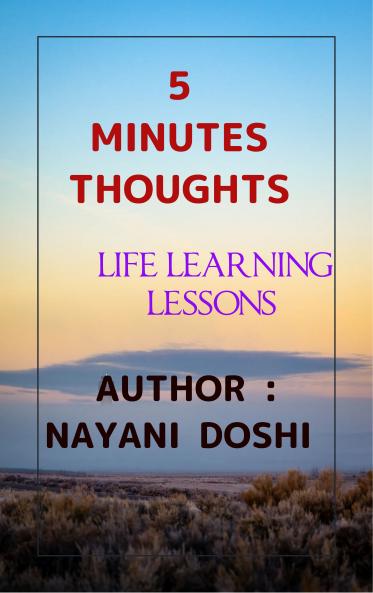 5 MINUTES THOUGHTS !!!! - LIFE LEARNING LESSONS