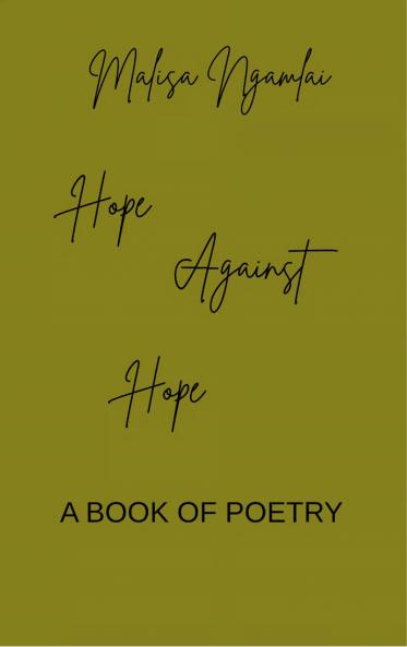 Hope Against Hope - A BOOK OF POETRY