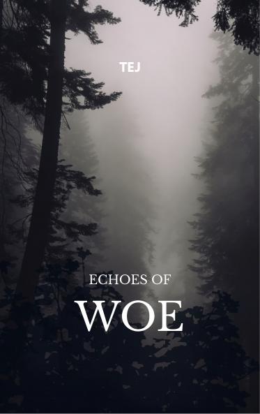 Echoes of Woe - A bunch of dark and gnarly poems
