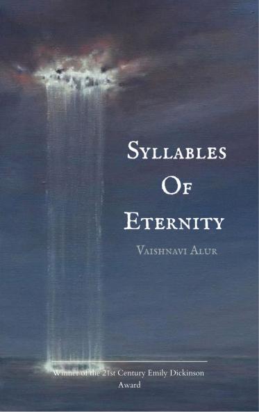 Syllables of Eternity For the love the god and the grief that didn’t answer