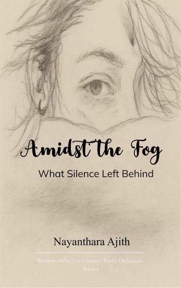 Amidst the Fog What Silence Left Behind