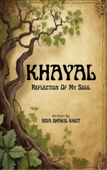 KHAYAL - Reflection of my soul