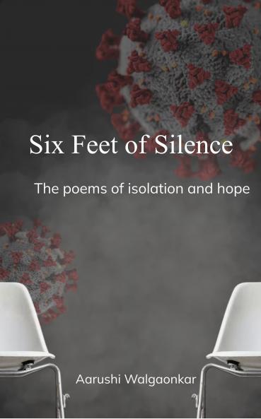 Six Feet of Silence: The poems of isolation and hope