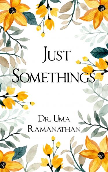 Just Somethings - A collection of random poems