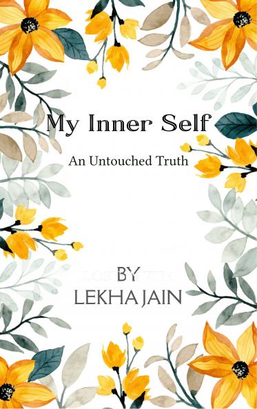 My Inner Self An Untouched Truth
