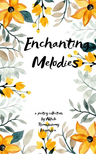 Enchanting Melodies - Simple & Soulful Poems on Nature