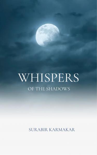 Whispers of the Shadows - Voices the Light escaped