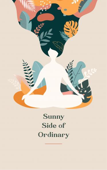 Sunny Side of Ordinary - Poems from a World Imagined and a Life Lived