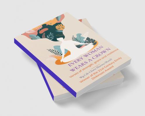 Every Woman Wears a Crown   Verses of strength grace and resilience