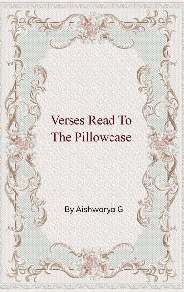 Verses Read to the Pillowcase