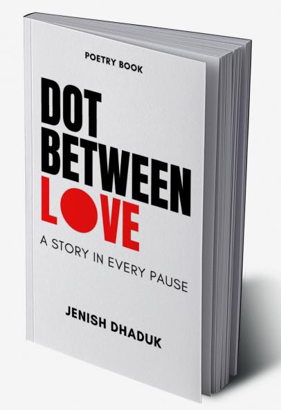 Dot Between Love   A Story in Every Pause
