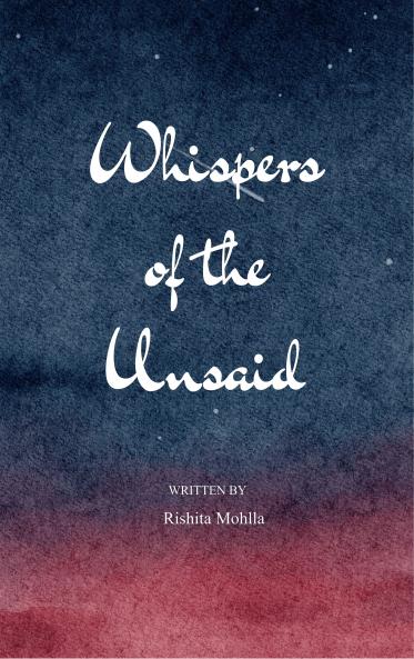 Whispers of the Unsaid - A Journey Through Unvoiced Realities