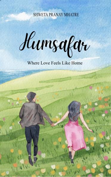 Humsafar - Where Love Feels Like Home