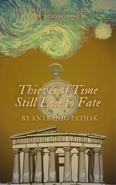 Thieves of Time Still Lose to Fate-You can love the stars but you can't change them