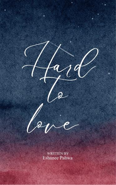 Hard To Love - a teenagers take on love