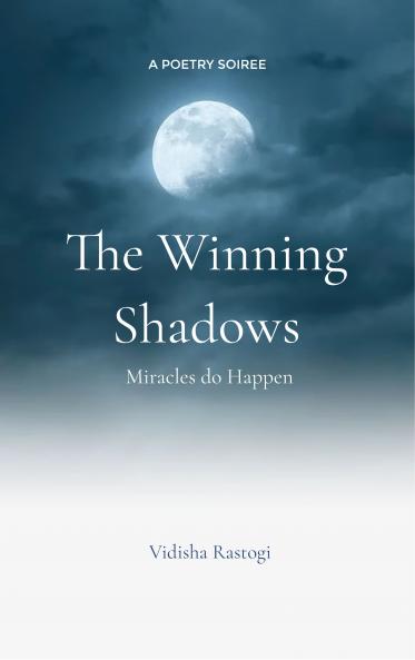 The Winning Shadows