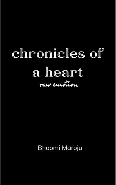 chronicles of a heart - raw emotion