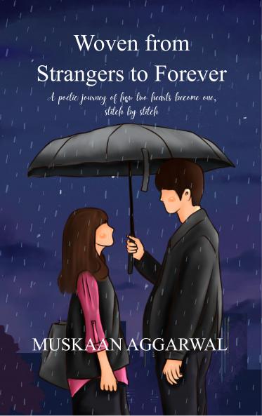 Woven from Strangers to Forever - A poetic journey of how two hearts became one stitch by stitch