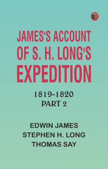 James's Account of S. H. Long's Expedition 1819-1820 part 2