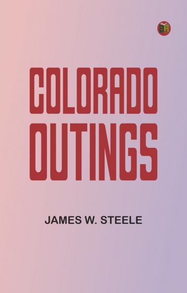Colorado Outings