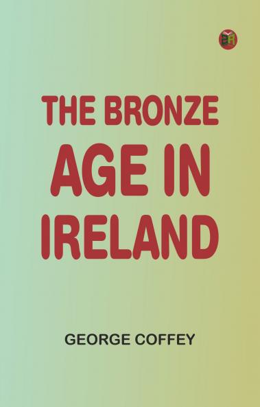 The Bronze Age in Ireland