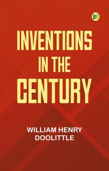 Inventions in the Century