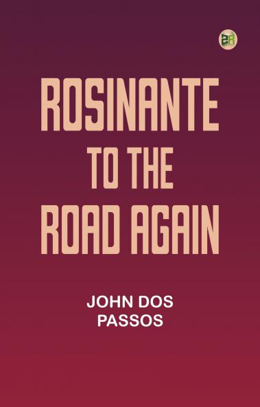 Rosinante to the Road Again