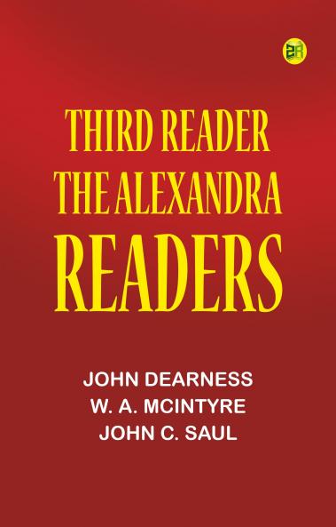 Third Reader: The Alexandra Readers