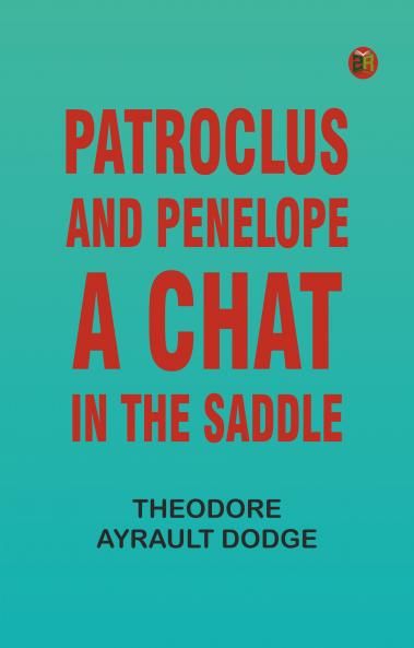 Patroclus and Penelope: A Chat in the Saddle