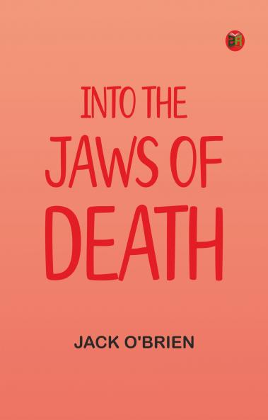 Into the Jaws of Death