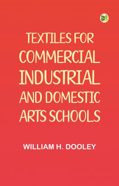 Textiles for Commercial Industrial and Domestic Arts Schools