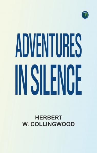 Adventures in Silence