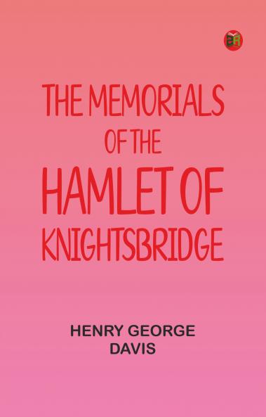 The Memorials of the Hamlet of Knightsbridge