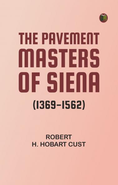 The Pavement Masters of Siena (1369-1562)