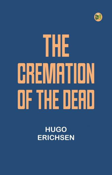 The cremation of the dead