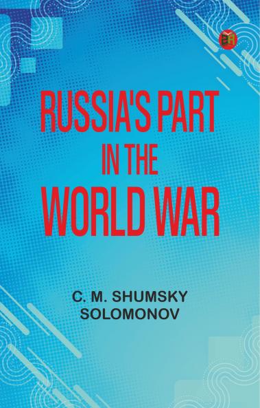 Russia's Part in the World War