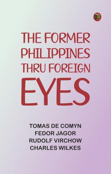 The Former Philippines Thru Foreign Eyes