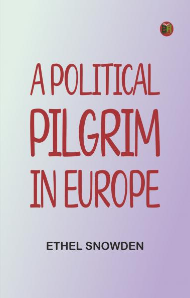 A political pilgrim in Europe