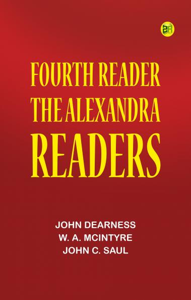 Fourth Reader: The Alexandra Readers