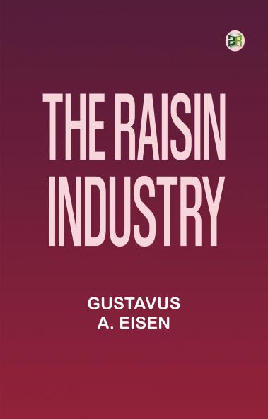 The Raisin Industry