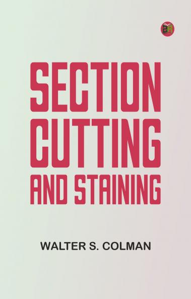 Section Cutting and Staining