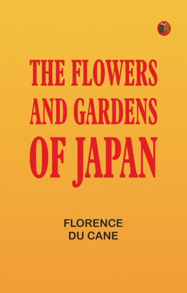 The flowers and gardens of Japan