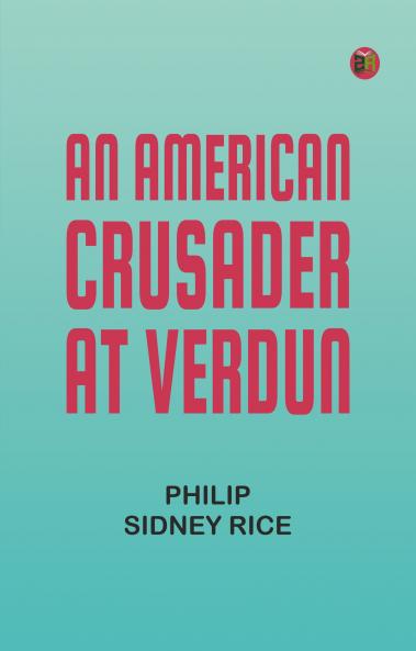 An American Crusader at Verdun
