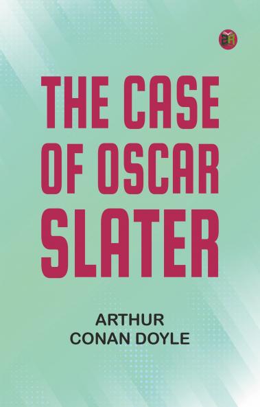 The case of Oscar Slater