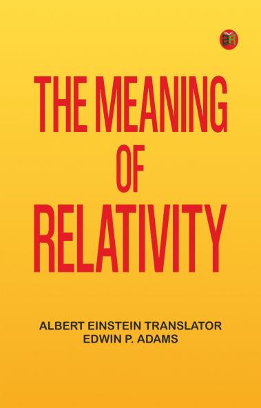 The Meaning of Relativity