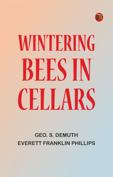 Wintering Bees in Cellars