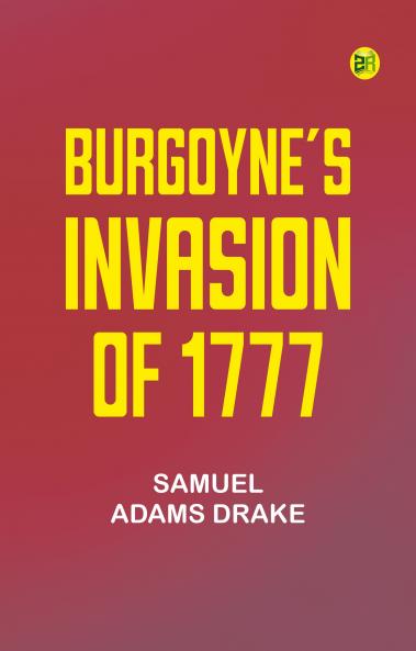 Burgoyne's Invasion of 1777